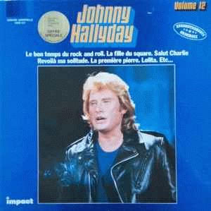 Johnny Hallyday : Le Disque d'Or - Volume 12